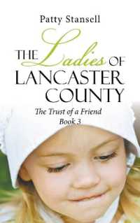 The Ladies of Lancaster County : The Trust of a Friend: Book 3 (The Ladies of Lancaster County)