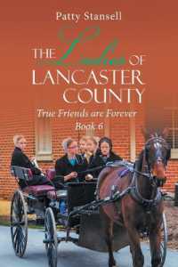 The Ladies of Lancaster County : True Friends are Forever: Book 6 (The Ladies of Lancaster County)