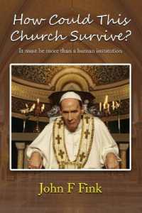 How Could This Church Survive? : It must be more than a human institution