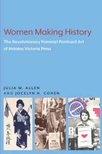 Women Making History : The Revolutionary Feminist Postcard Art of Helaine Victoria Press