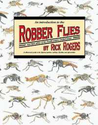 An Introduction to Robber Flies and Their Allies : An Illustrated Guide to the Diptera Families Asilidae Mydidae & Apioceridae