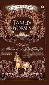 Tamed Horses : A Book of 50 Poems and 50 Life Thoughts