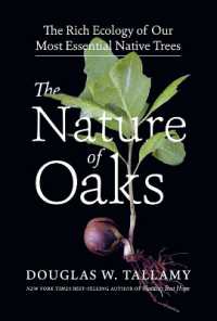 The Nature of Oaks : The Rich Ecology of Our Most Essential Native Trees
