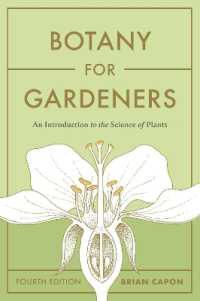 Botany for Gardeners, Fourth Edition : An Introduction to the Science of Plants