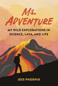 Ms. Adventure : My Wild Explorations in Science, Lava, and Life
