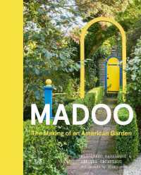 Madoo : The Making of an American Garden