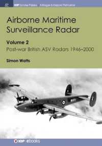 Airborne Maritime Surveillance Radar : Volume 2, Post-war British ASV Radars 1946-2000 (Iop Concise Physics)