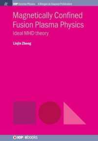 Magnetically Confined Fusion Plasma Physics : Ideal MHD Theory (Iop Concise Physics)