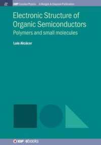 Electronic Structure of Organic Semiconductors : Polymers and Small Molecules (Iop Concise Physics)