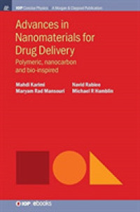 Advances in Nanomaterials for Drug Delivery : Polymeric, Nanocarbon, and Bio-inspired (Iop Concise Physics)