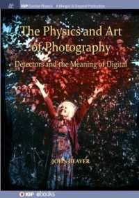 The Physics and Art of Photography, Volume 3 : Detectors and the Meaning of Digital (Iop Concise Physics)