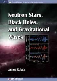 Neutron Stars, Black Holes, and Gravitational Waves (Iop Concise Physics)