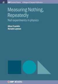 Measuring Nothing, Repeatedly : Null Experiments in Physics (Iop Concise Physics)