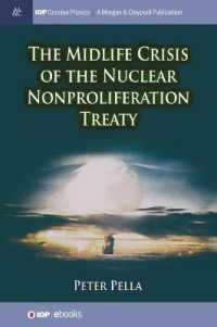 The Midlife Crisis of the Nuclear Nonproliferation Treaty (Iop Concise Physics)