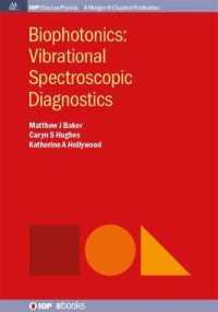 Biophotonics : Vibrational Spectroscopic Diagnostics (Iop Concise Physics)