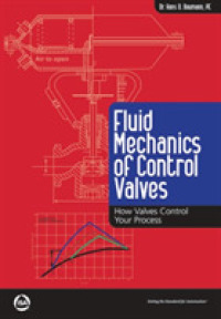 Fluid Mechanics of Control Valves : How Valves Control Your Process
