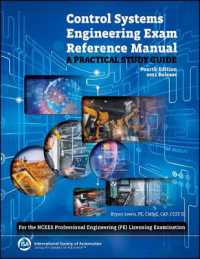 Control Systems Engineering Exam Reference Manual : A Practical Study Guide (For the NCEES Professional Engineering (PE) Licensing Examination) (International Society of Automation) （4TH）