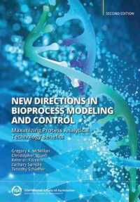 New Directions in Bioprocess Modeling and Control : Maximizing Process Analytical Technology Benefits （2ND）