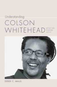 Understanding Colson Whitehead (Understanding Contemporary American Literature) （2ND）