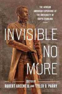 Invisible No More : The African American Experience at the University of South Carolina