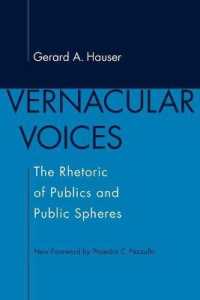 Vernacular Voices : The Rhetoric of Publics and Public Spheres (Studies in Rhetoric & Communication) （2ND）