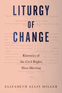 Liturgy of Change : Rhetorics of the Civil Rights Mass Meeting (Movement Rhetoric Rhetoric's Movements)