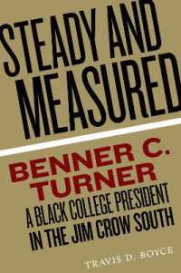 Steady and Measured : Benner C. Turner, a Black College President in the Jim Crow South