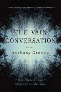 The Vain Conversation : A Novel (Story River Books)