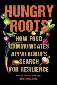 Hungry Roots : How Food Communicates Appalachia's Search for Resilience