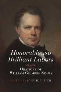 Honorable and Brilliant Labors : Orations of William Gilmore Simms (William Gilmore Simms Initiatives)
