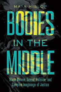 Bodies in the Middle : Black Women, Sexual Violence, and Complex Imaginings of Justice (Cultures of Resistance)
