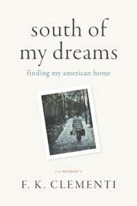 South of My Dreams : Finding My American Home, a Memoir