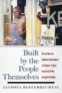 Built by the People Themselves : African American Community Development in Arlington, Virginia, from the Civil War through Civil Rights