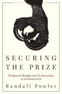 Securing the Prize : Presidential Metaphor and US Intervention in the Persian Gulf