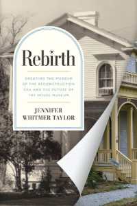 Rebirth : Creating the Museum of the Reconstruction Era and the Future of the House Museum (Reconstruction Reconsidered)