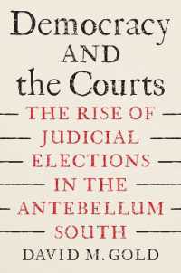 Democracy and the Courts : The Rise of Judicial Elections in the Antebellum South