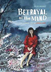 Betrayal of the Mind : The Surreal Life of Unica Zürn