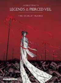 Legends of the Pierced Veil: The Scarlet Blades (Legends of the Pierced Veil)