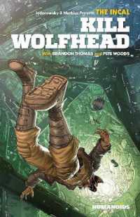 The Incal: Kill Wolfhead (The Incal)