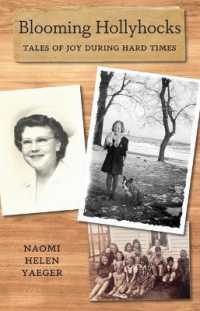 Blooming Hollyhocks : Tales of Joy during Hard Times