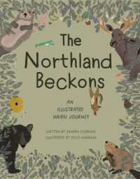 The Northland Beckons : An Illustrated Haiku Journey