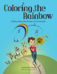 Coloring the Rainbow : A Story about the Power of Connection