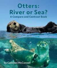 Otters: River or Sea? a Compare and Contrast Book (Compare and Contrast)