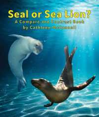 Seals or Sea Lions? a Compare and Contrast Book (Compare and Contrast)