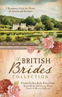 The British Brides Collection : 9 Romances from the Home of Austen and Dickens