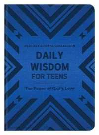 Daily Wisdom for Teens 2020 Devotional Collection : The Power of Gods Love （LEA）