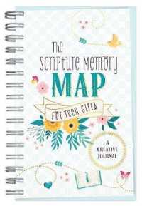 The Scripture Memory Map for Teen Girls : A Creative Journal （JOU SPI）