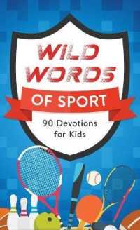Wild Words of Sport : 90 Devotions for Kids