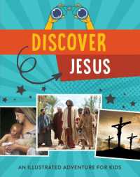 Discover Jesus : An Illustrated Adventure for Kids