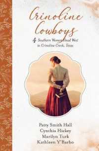 Crinoline Cowboys : 4 Southern Women Head West to Crinoline Creek, Texas